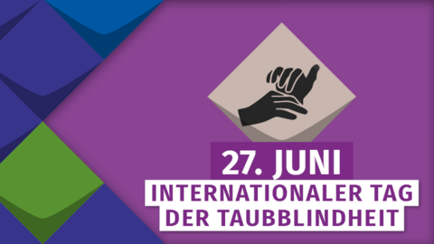 Aktionstag 27. Juli 2022: Heute ist Internationaler Tag der Taubblindheit. Das Datum und der Name des Aktionstages stehen auf einer lila-farbigen Kachel, eingebettet in bunte Kacheln des KSL.NRW