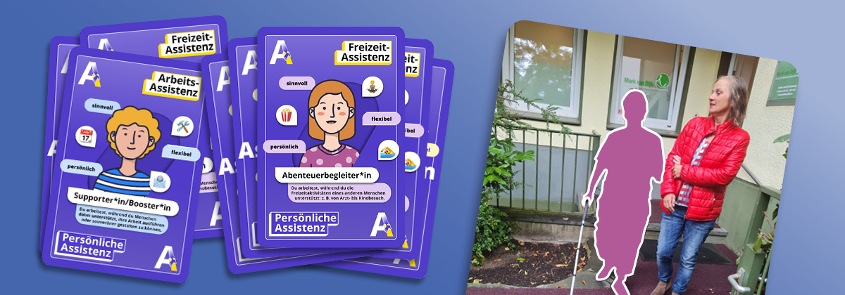 Symbolfoto für Persönliche Assistenz aus der KSL.NRW-Kampagne: Spielkarten der KSL.NRW und ein Foto von einer Assistentin, die ihre Assistenznehmerin eingehakt aus einer phyiotherapeutischen Praxis führt