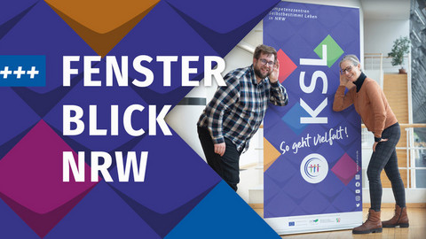Neu im Blog, Fensterblick NRW steht auf bunten Kacheln der KSL.NRW/Foto von Andreas Heither und Wibke Roth vor einem Banner der KSL.NRW
